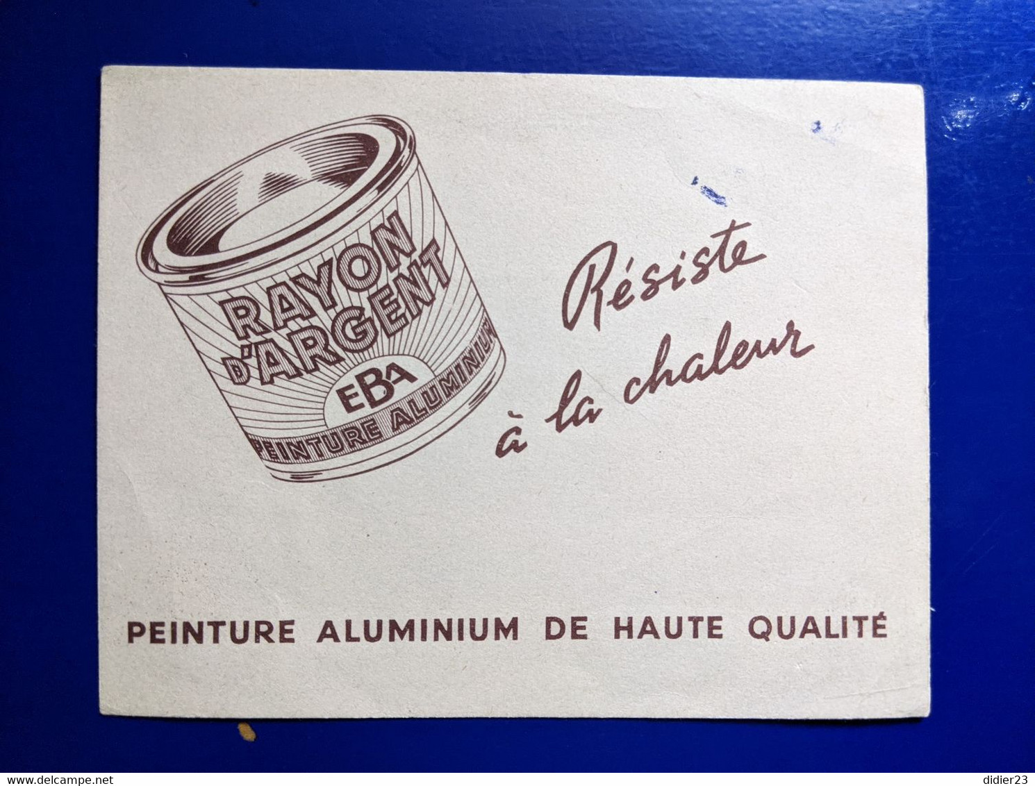 BUVARD PUBLICITAIRE  PEINTURE RAYON D'ARGENT EBA PEINTURE ALUMINIUM - Paints