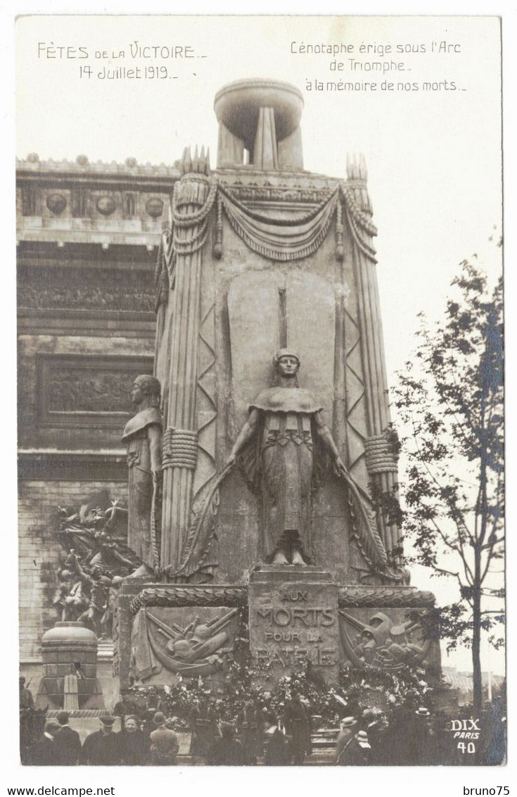 75 - PARIS 8 - Fêtes De La Victoire - 14 Juillet 1919 - Cénotaphe érigé Sous L'Arc De Triomphe à La Mémoire De Nos Morts - Arrondissement: 08