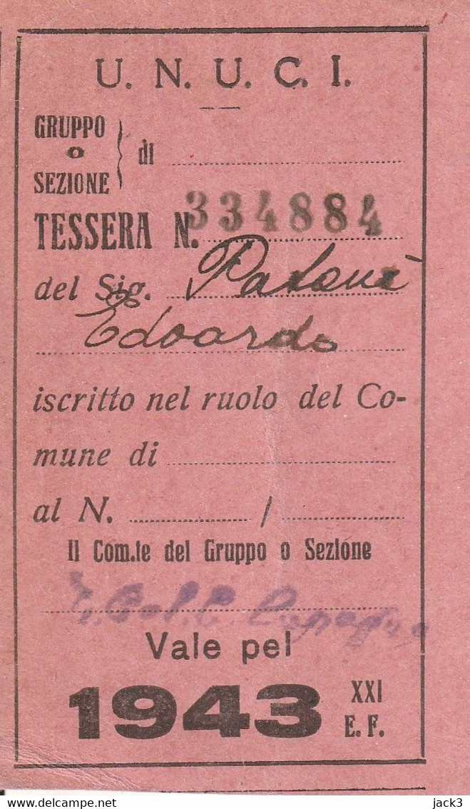 Tessera U.N.U.C.I (Unione Nazionale Ufficiali In Congedo D'Italia) - Cartes De Membre