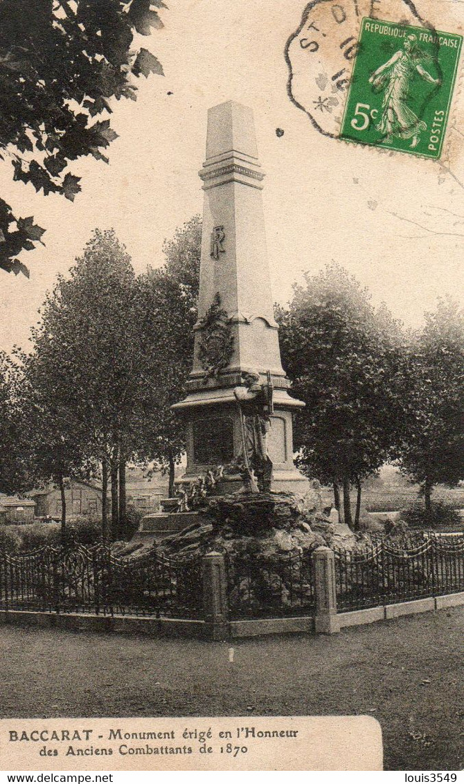 Baccarat - Monument érigé En L'honneur Des Anciens Combattants De 1870 - Baccarat