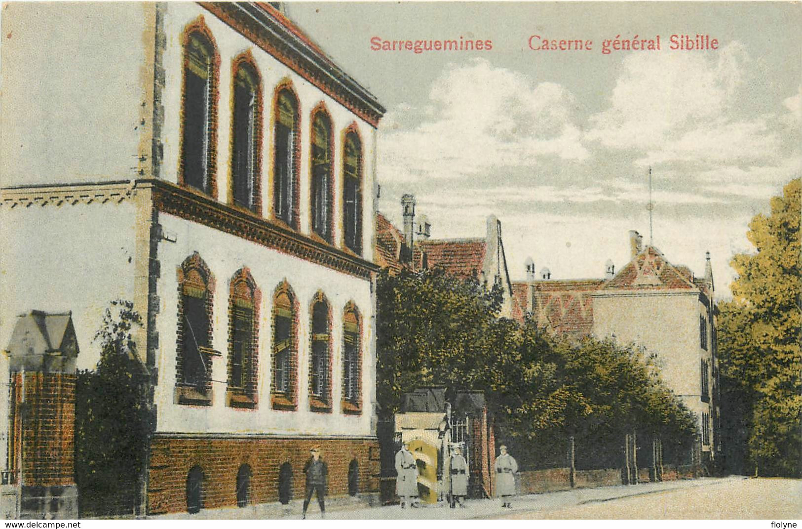 Sarreguemines - Caserne Militaire Général Sibille - Militaria - Sarreguemines