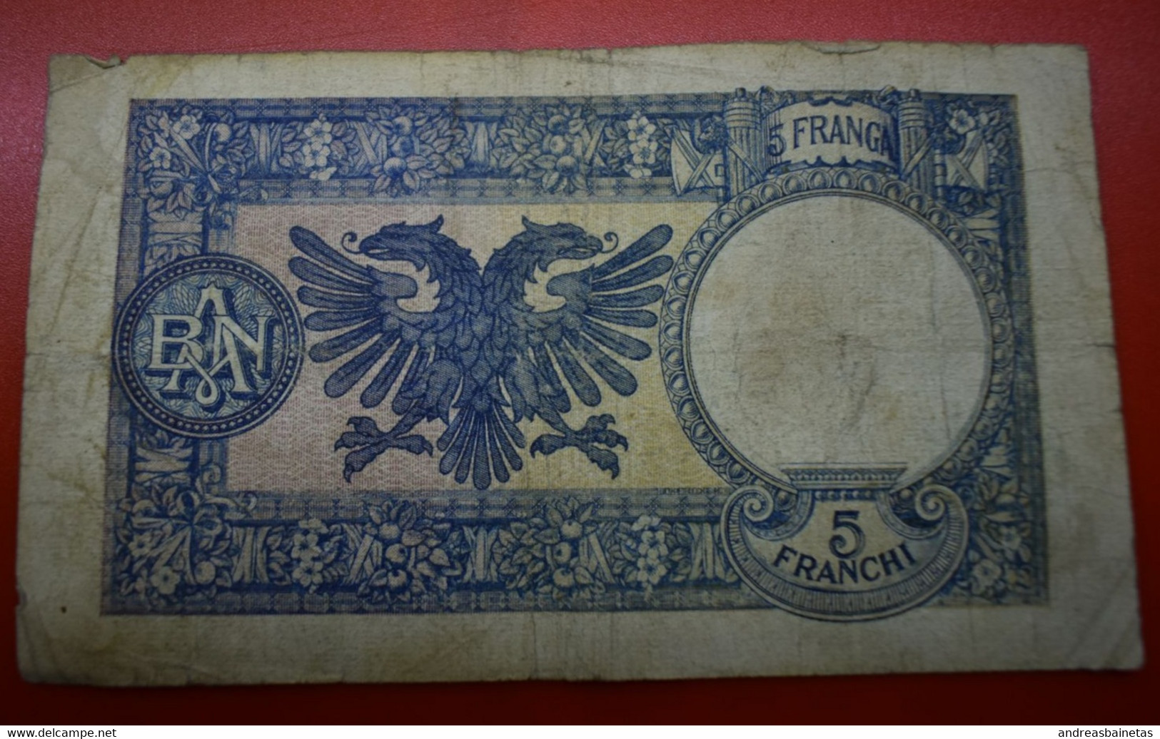 Banknotes Albania 5 Franga 1939-1940 GOOD BANKA KOMBETARE E SHQIPNIS BANCA NAIONALE D'ALBANIA PESE FRANGA CINQUE FRANCHI - Albanie