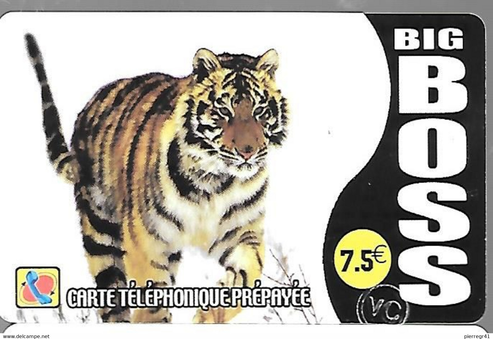 CARTE²-PREPAYEE-7.5€ BIG BOSS-TIGRE-31/12/2005-V° Blanc-Gratté-TBE - Dschungel