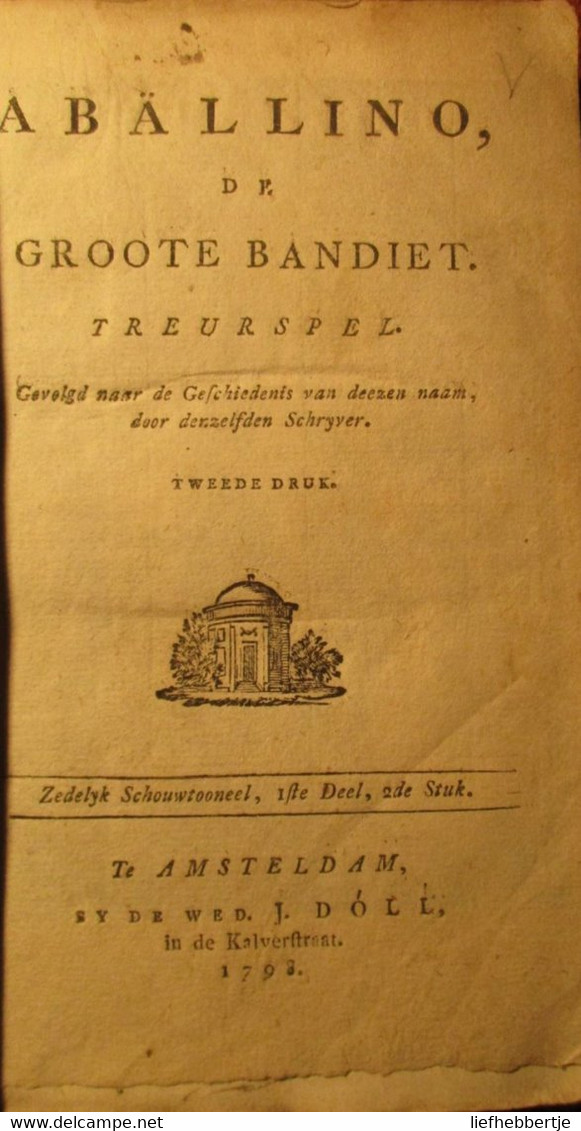 Abällino, De Groote Bandiet - Uitg. Te Amsterdam - Bijd De Wed. Doll - 1798 - Vecchi