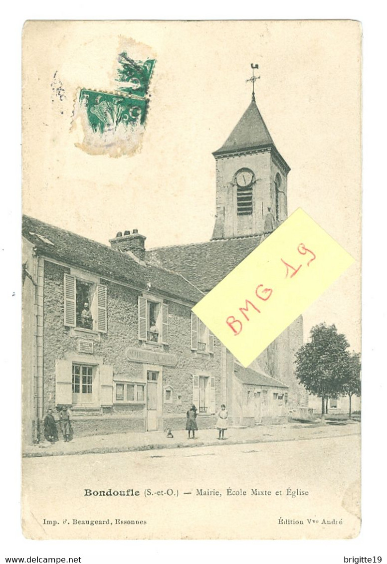 BONDOUFLE (S.-&-O) - Mairie, Ecole Mixte Et Eglise - Bondoufle