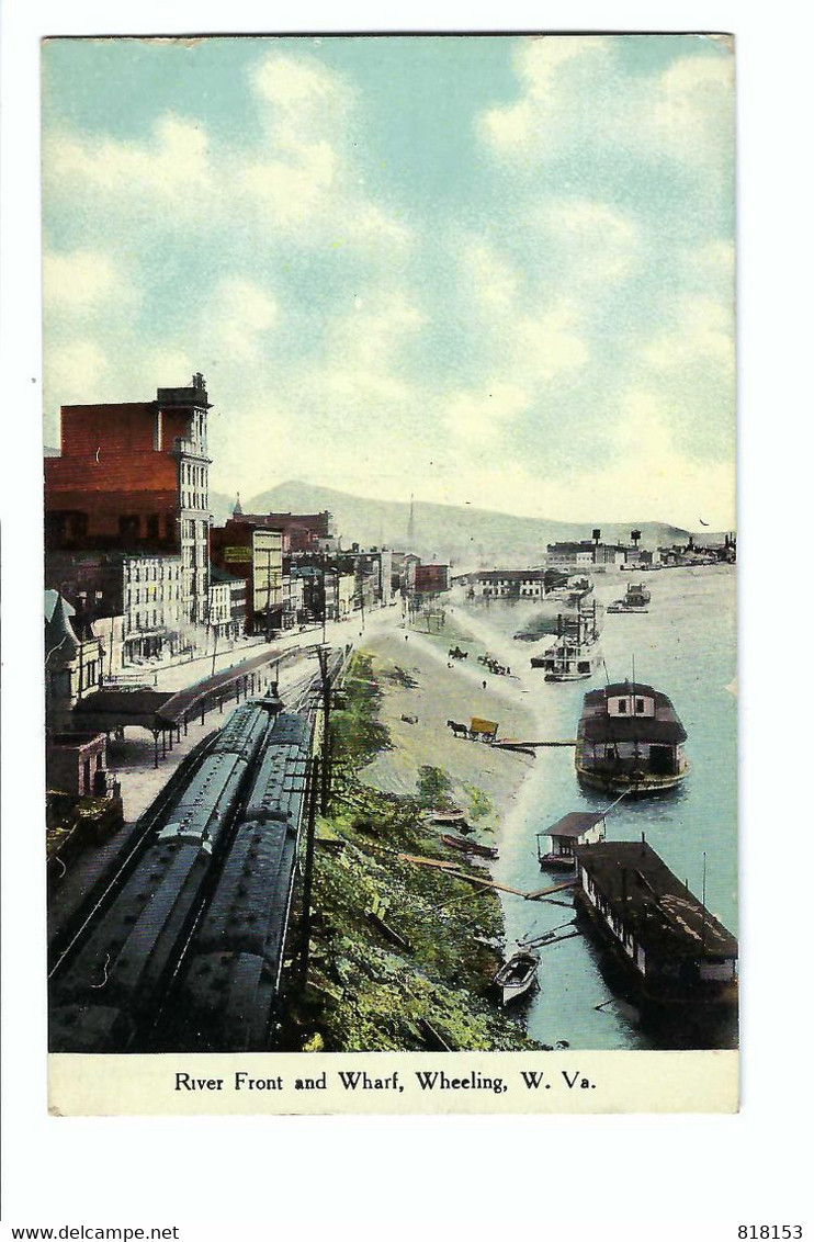 River Front And Wharf , Wheeling , W. Va. 1910 (stamp Removed) - Wheeling