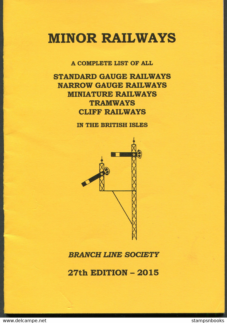 2015 Minor Railways, Branch Line Society 36 Pages. Tramways, Cliff Railways, Miniature Railways, Narrow & Standard Gauge - Europa