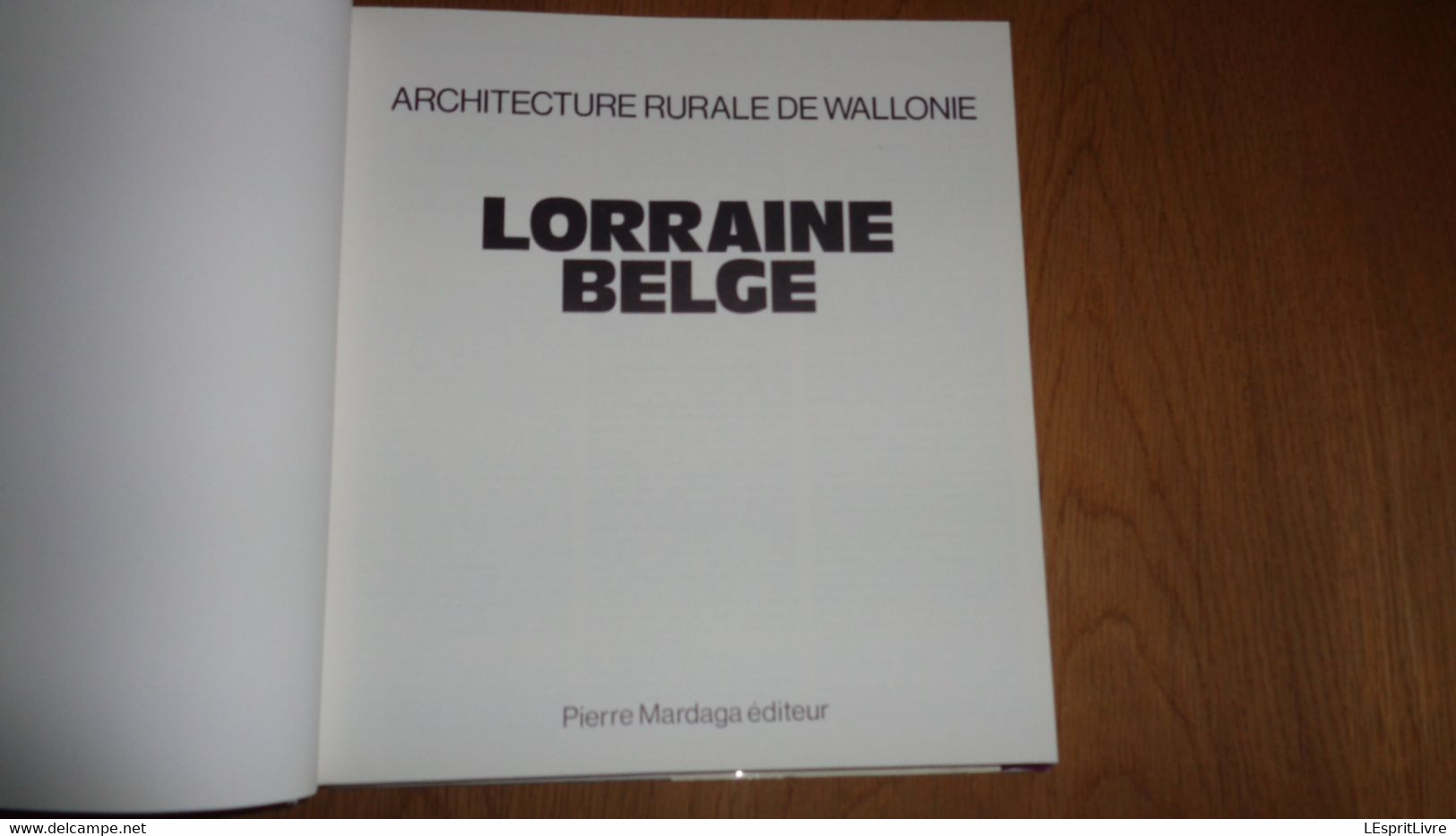 LORRAINE BELGE Architecture Rurale En Wallonie Régionalisme Gaume Arlon Virton Lamorteau Halanzy Chiny Etalle Attert - Belgique