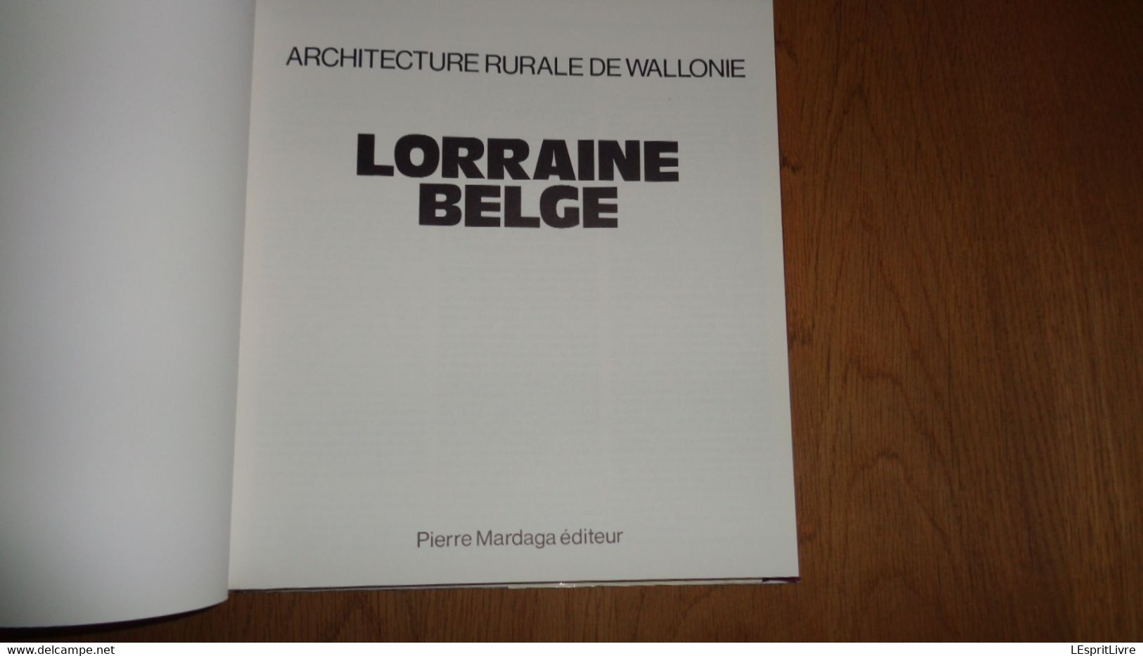 LORRAINE BELGE Architecture Rurale En Wallonie Régionalisme Gaume Arlon Virton Lamorteau Halanzy Chiny Etalle Attert - Belgique