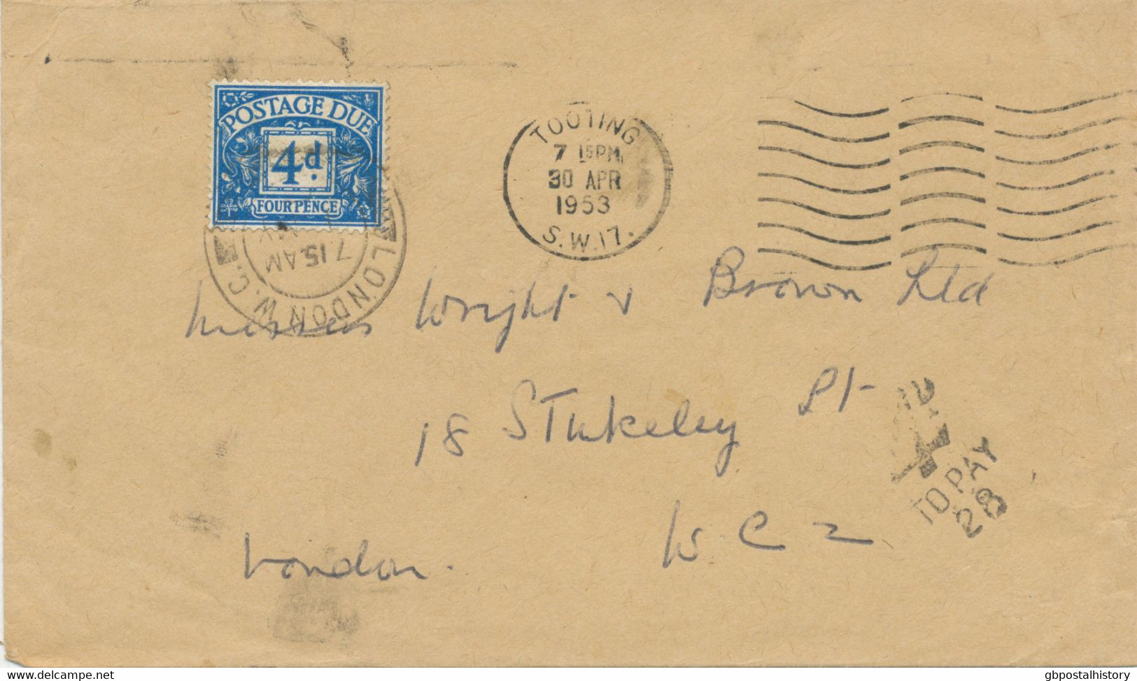 GB 1953 Superb Unpaid Cover W Machine Postmark „TOOTING / S.W.17.“ To LONDON WC With Postage Due Postmark „4D TO PAY 28" - Taxe
