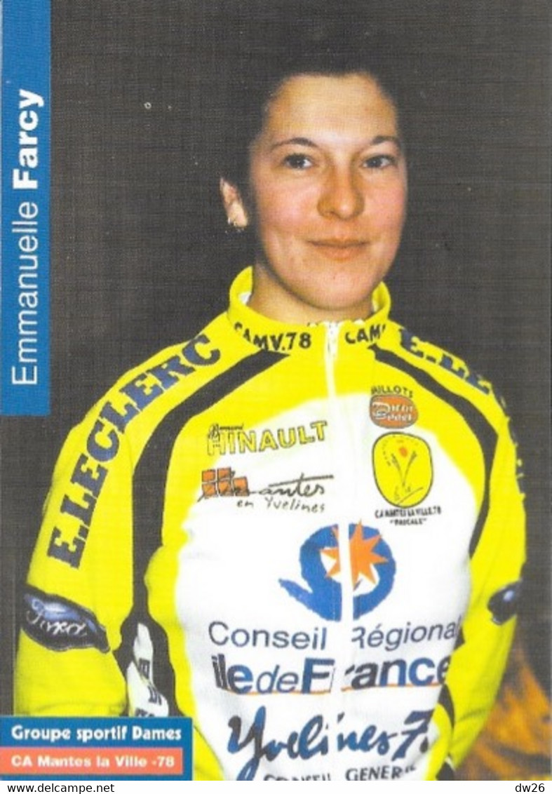 Fiche Cyclisme - Emmanuelle Farcy, Championne De Normandie 4 Fois - Equipe C.A. Mantes La Ville 78 - Deportes