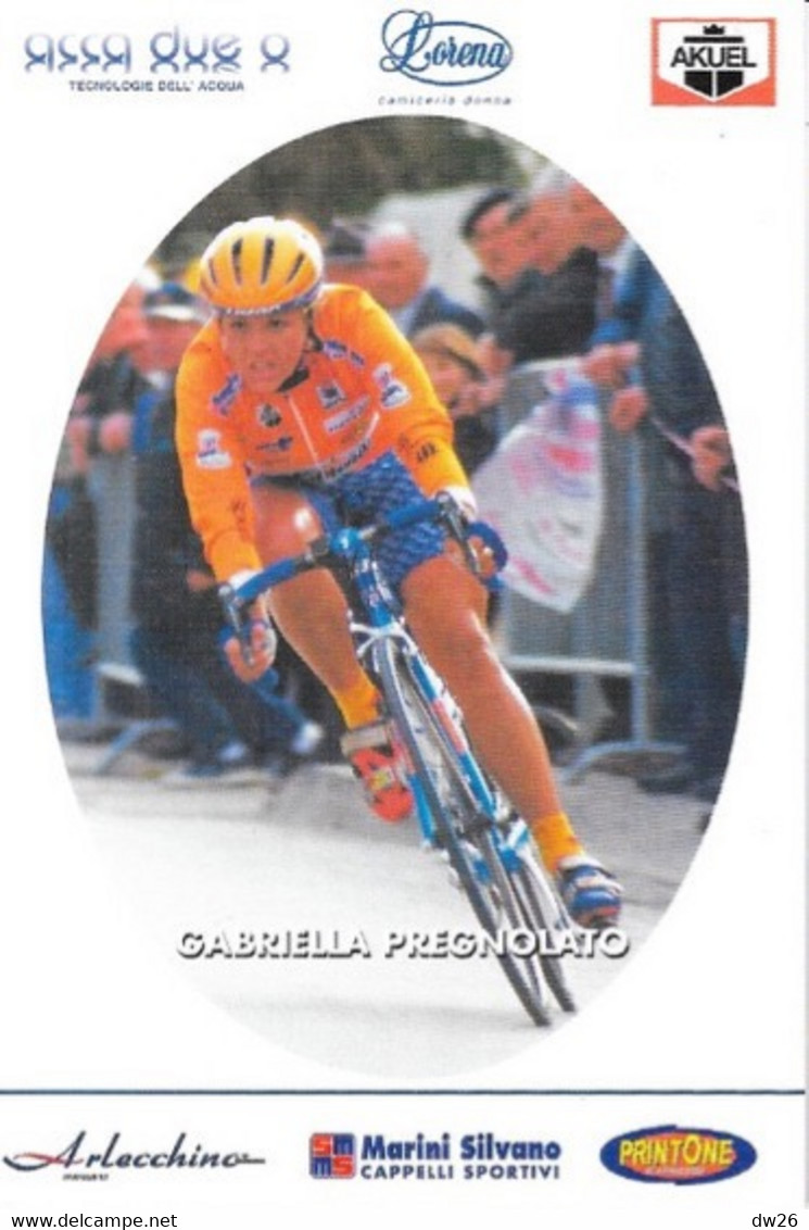 Fiche Cyclisme - Gabriela Pregnolato, Championne D'Italie Du Contre La Montre Et Sur Route - Equipe Acca Due O. - Sports