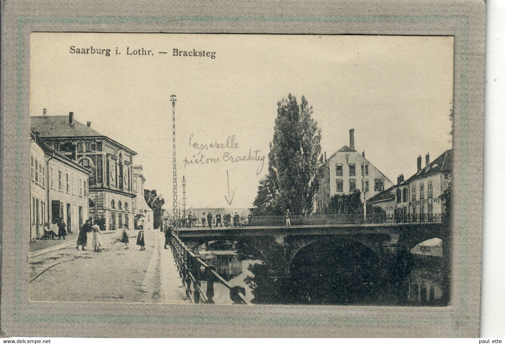 CPA - (57) SARREBOURG - Aspect De La Passerelle Piétonne Bracksteg En 1918 - Sarrebourg