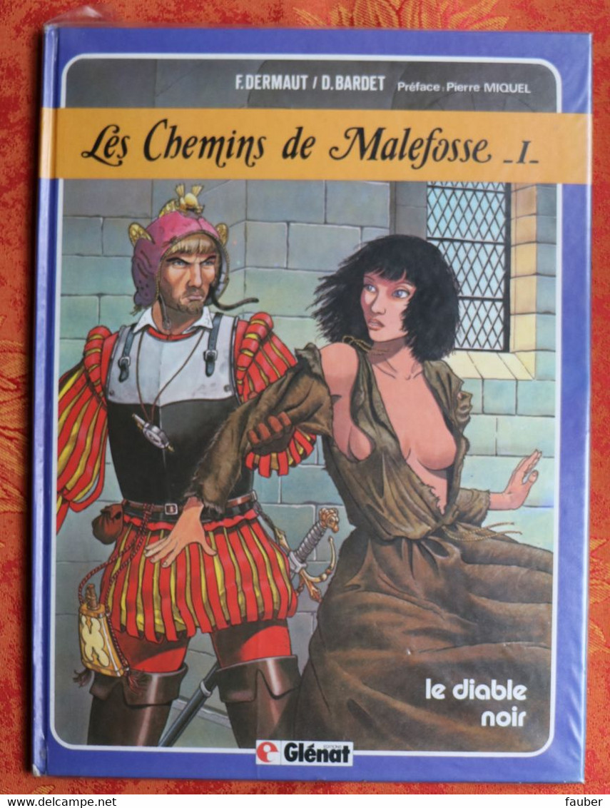 LES CHEMINS DE MALEFOSSE - T1 - LE DIABLE NOIR  De  BARDET / DERMAUT     Edt Glénat EO De 1983 - Chemins De Malefosse, Les