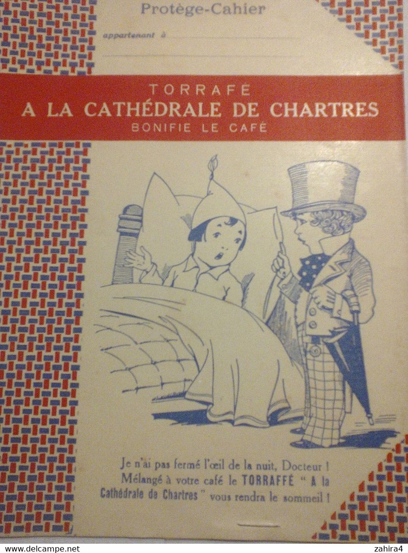 Illustrateur CP ? - Torrafé à La Cathédrale De Chartres  Bonifie Le Café Recettes Hoüet Clichy La Garenne Charles Duffit - Protège-cahiers
