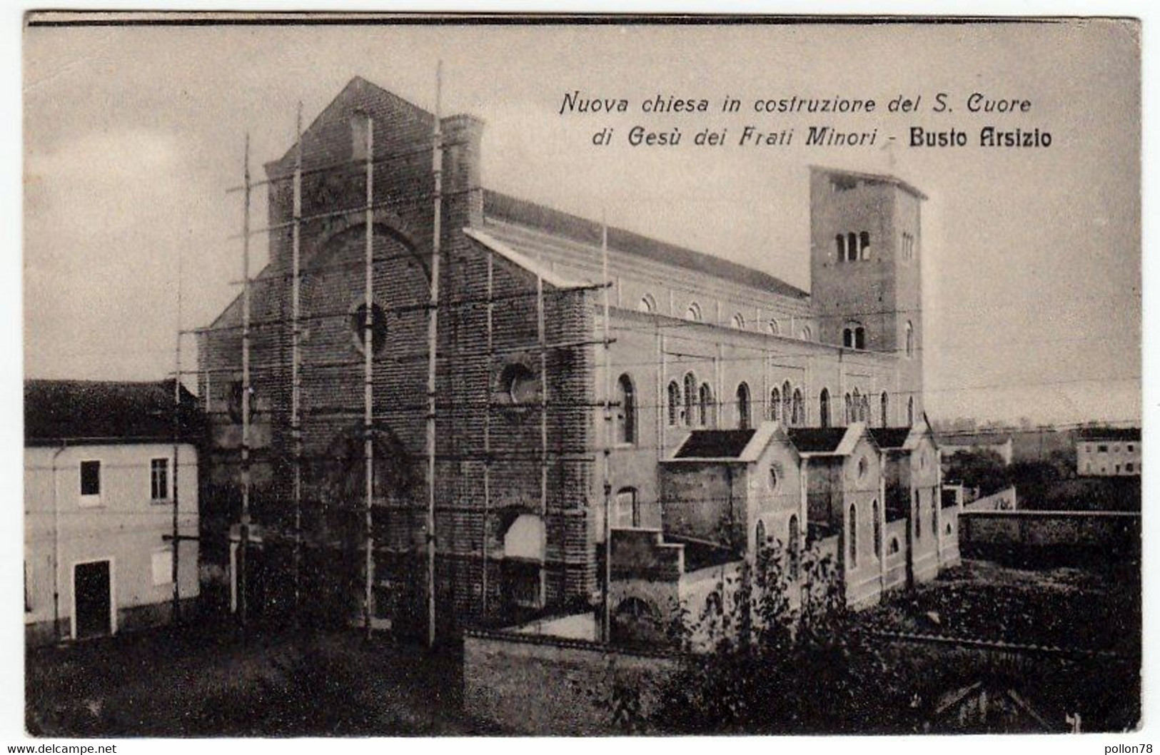 NUOVA CHIESA IN COSTRUZIONE DEL S. CUORE DI GESU' DEI FRATI MINORI - BUSTO ARSIZIO - 1910 - Vedi Retro - F.p. - Busto Arsizio