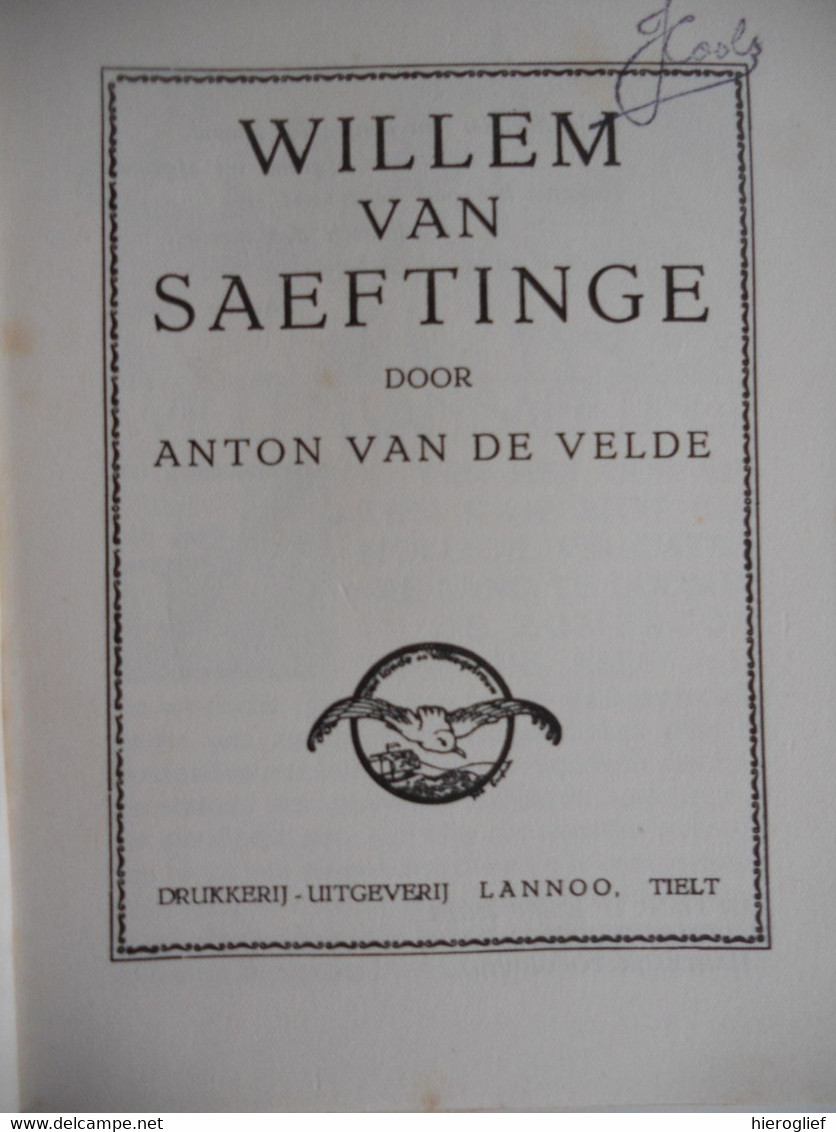 WILLEM Van SAEFTINGE Door Anton Van De Velde Cisterciënzers Abdij Ter Doest Lissewege Brugge Dietsche Gestalten - Histoire