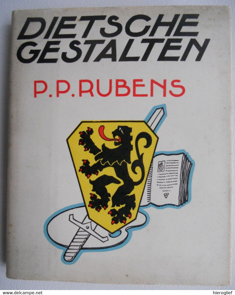 PETER PAUWEL RUBENS Door M. De Lannoy   DIETSCHE GESTALTEN 12 - Histoire