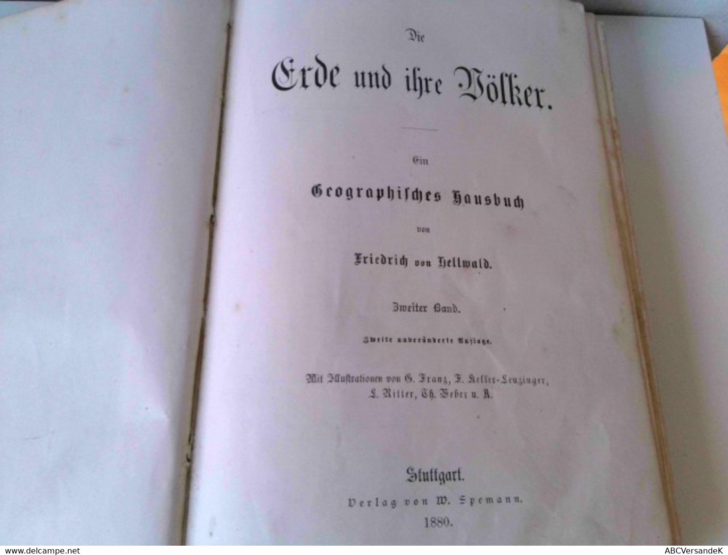 Die Erde Und Ihre Völker. Ein Geographisches Hausbuch. Zweiter Band - Sonstige & Ohne Zuordnung