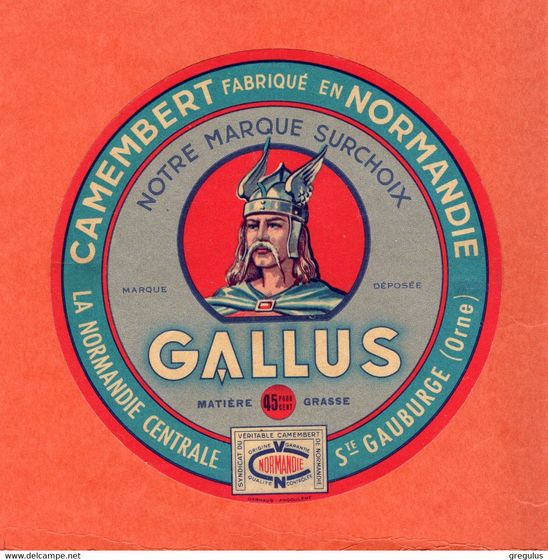 Etiquette Fromage  Gallus Normandie Central Ste Gauburge Orne - Kaas