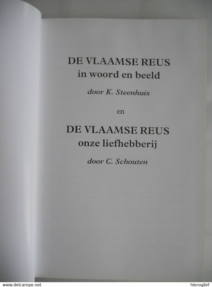 DE VLAAMSE REUS In Woord En Beeld Door K. Steenhuis / Onze Liefhebberij Door C. Schouten Konijnen Kweken - Pratique