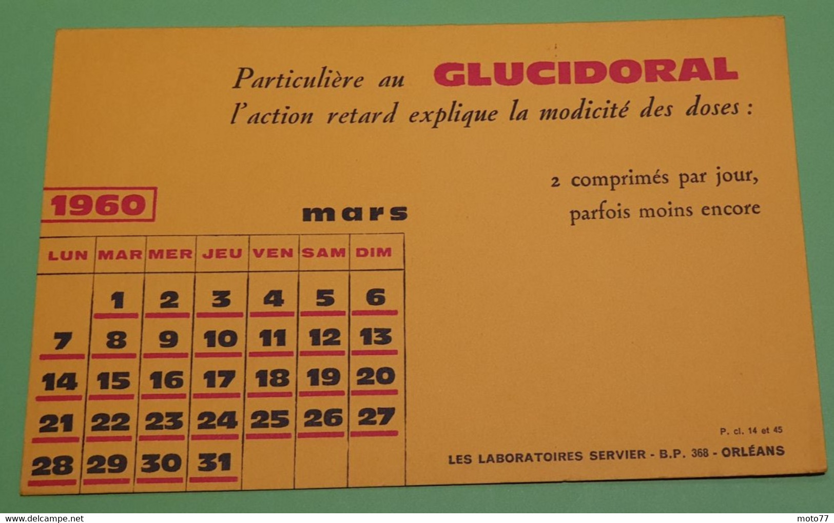 Buvard 761 CALENDRIER - Laboratoire Servier - GLUCIDORAL-Etat D'usage:voir Photos-21x13.5cm Fermé Environ- MARS 1960 - Produits Pharmaceutiques