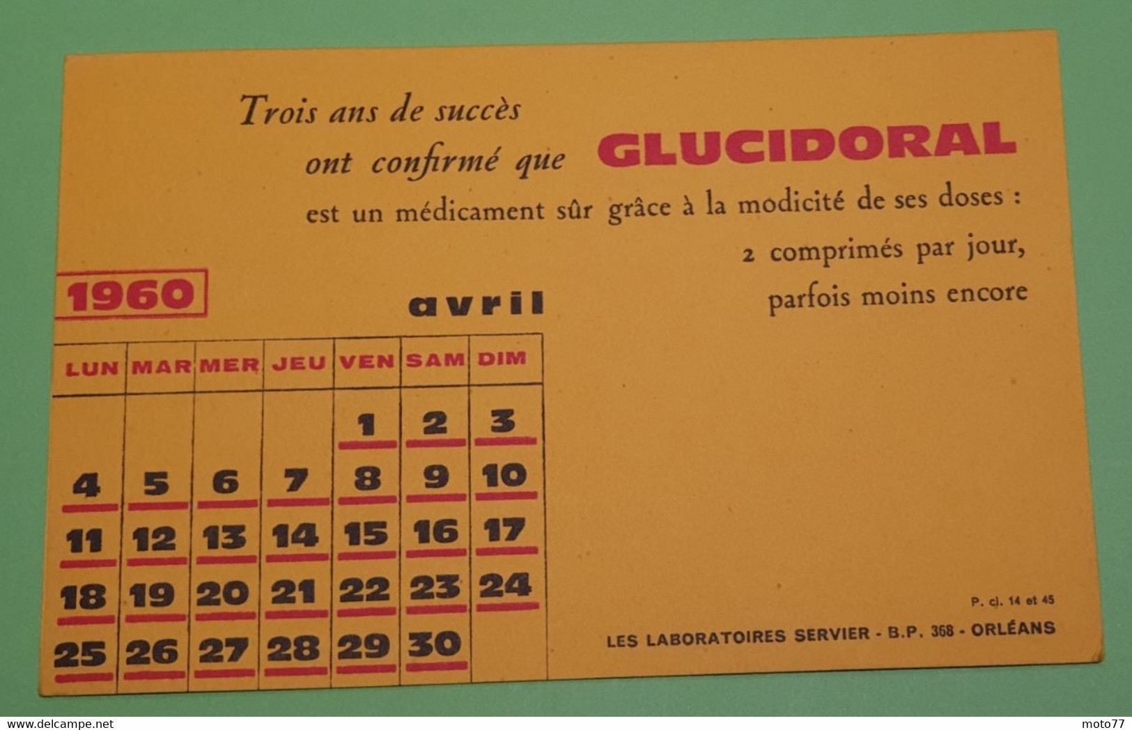 Buvard 762 CALENDRIER - Laboratoire Servier - GLUCIDORAL-Etat D'usage:voir Photos-21x13.5cm Fermé Environ- AVRIL 1960 - Produits Pharmaceutiques