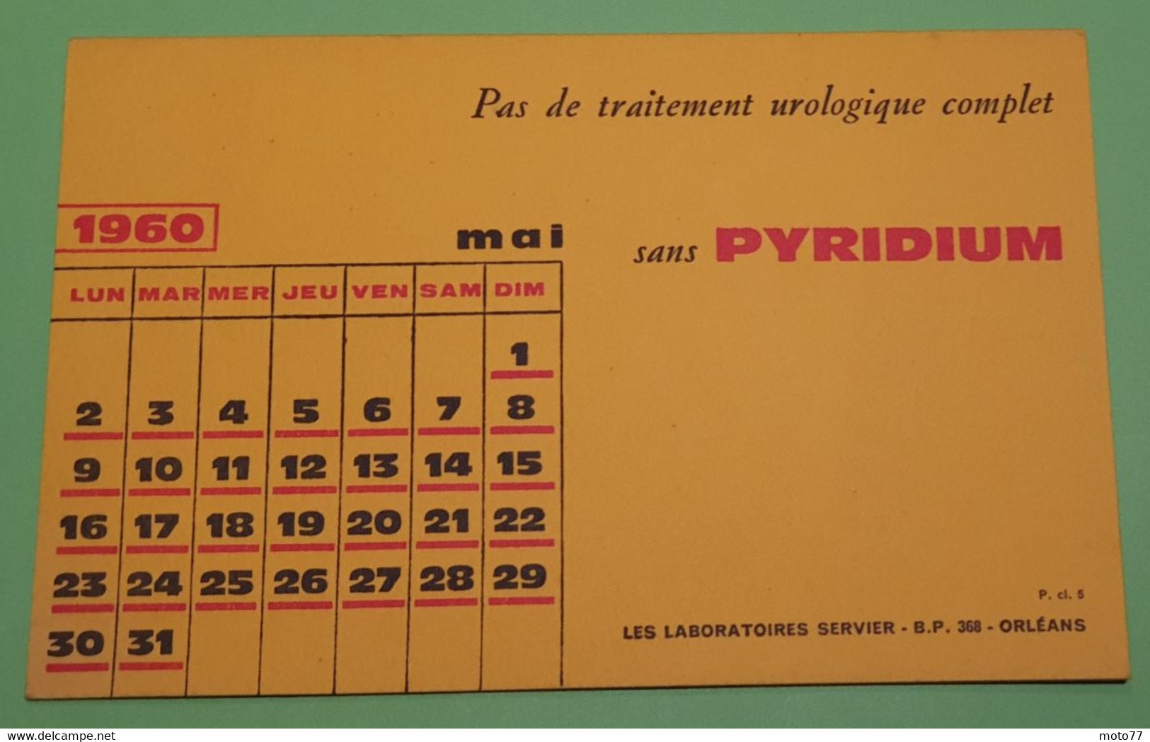 Buvard 763 CALENDRIER - Laboratoire Servier - PYRIDIUM -Etat D'usage:voir Photos-21x13.5cm Fermé Environ- MAI 1960 - Produits Pharmaceutiques