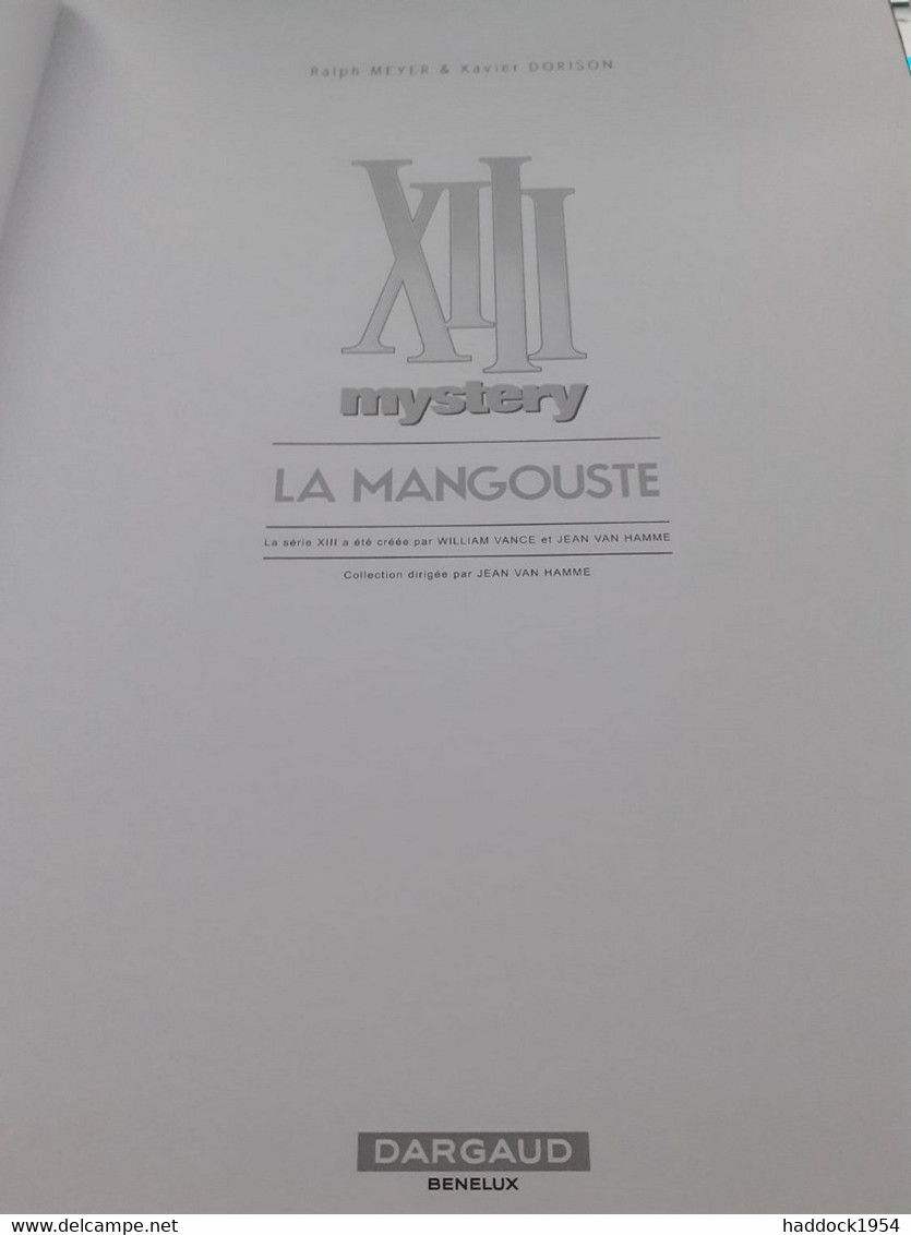 La Mangouste  XIII Mystery Tome 1 MEYER DORISON Dargaud 2008 - XIII