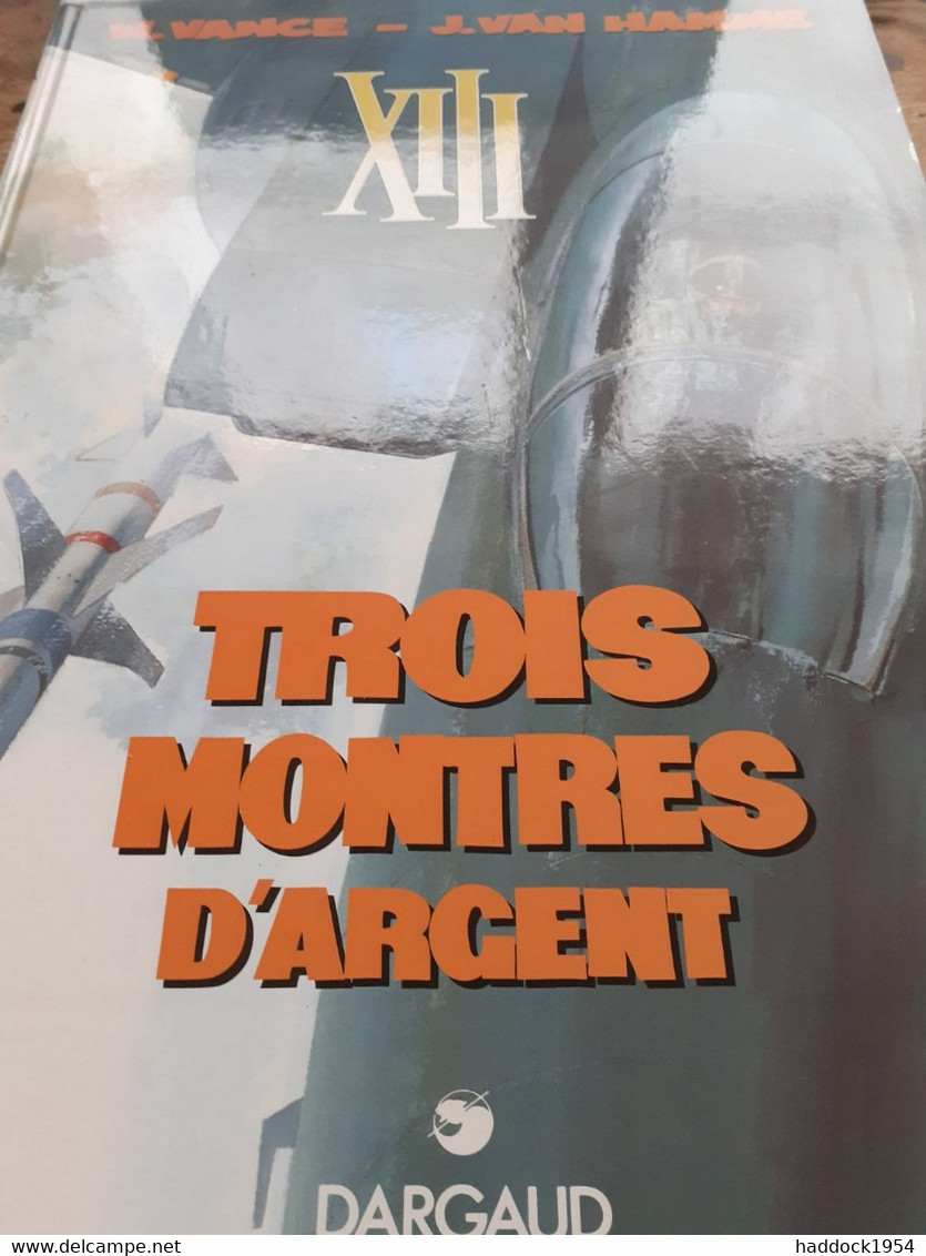 Trois Montres D'argent XIII WILLIAM VANCE JEAN VAN HAMME Dargaud 1995 - XIII