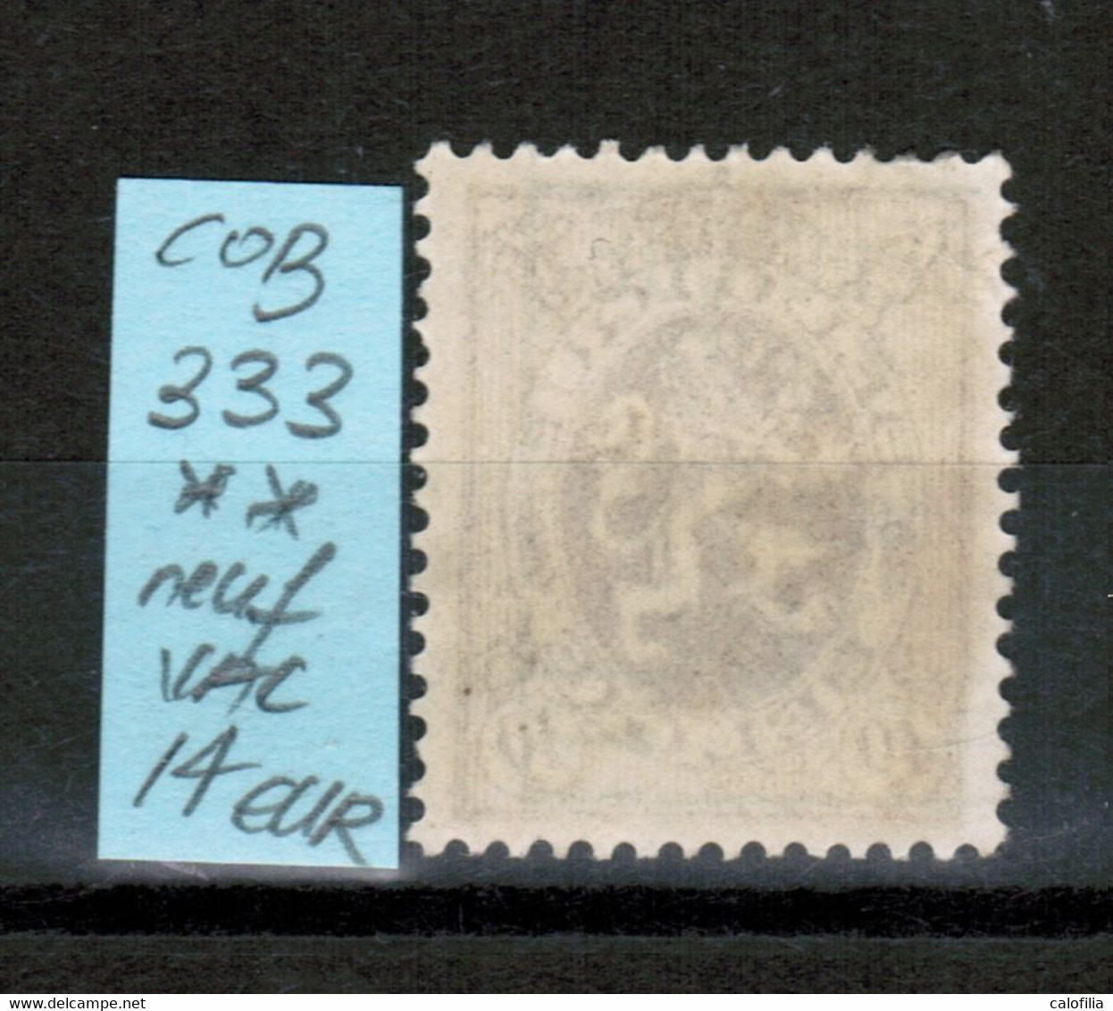 COB 333**, Neuf, VAL COB 14 EUR - Tipo 1929-37 (Leone Araldico)