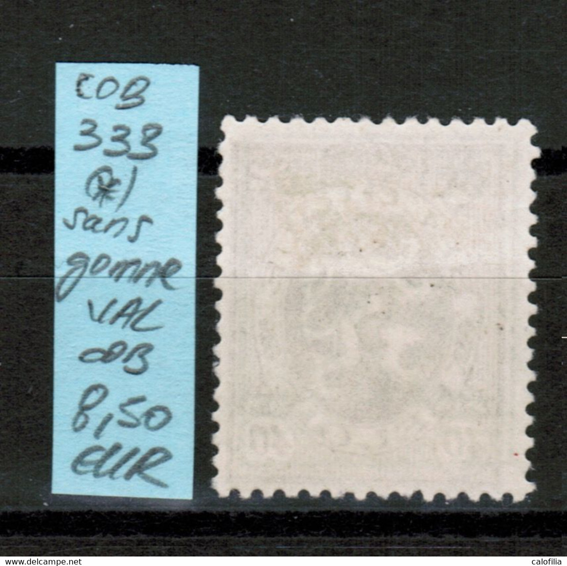 COB 333 (*), Neuf Sans Gomme, VAL COB 8,50 EUR (60% De La Cote *) - Typos 1929-37 (Heraldischer Löwe)