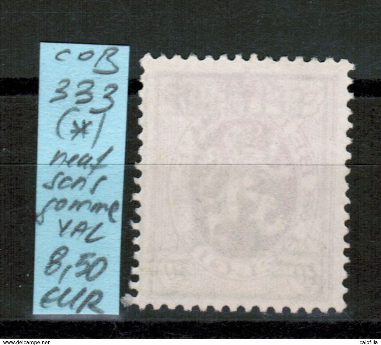 COB 333 (*), Neuf Sans Gomme, VAL COB 8,50 EUR (60% De La Cote *) - Sobreimpresos 1929-37 (Leon Heraldico)