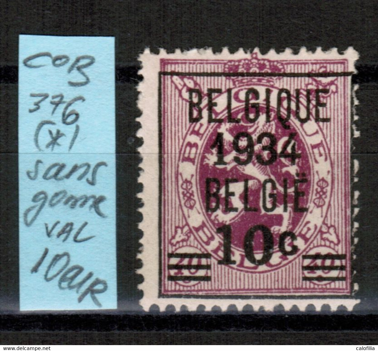 COB 376 (*), Neuf Sans Gomme, VAL COB 10 EUR (60% De La Cote *) - Typos 1929-37 (Heraldischer Löwe)