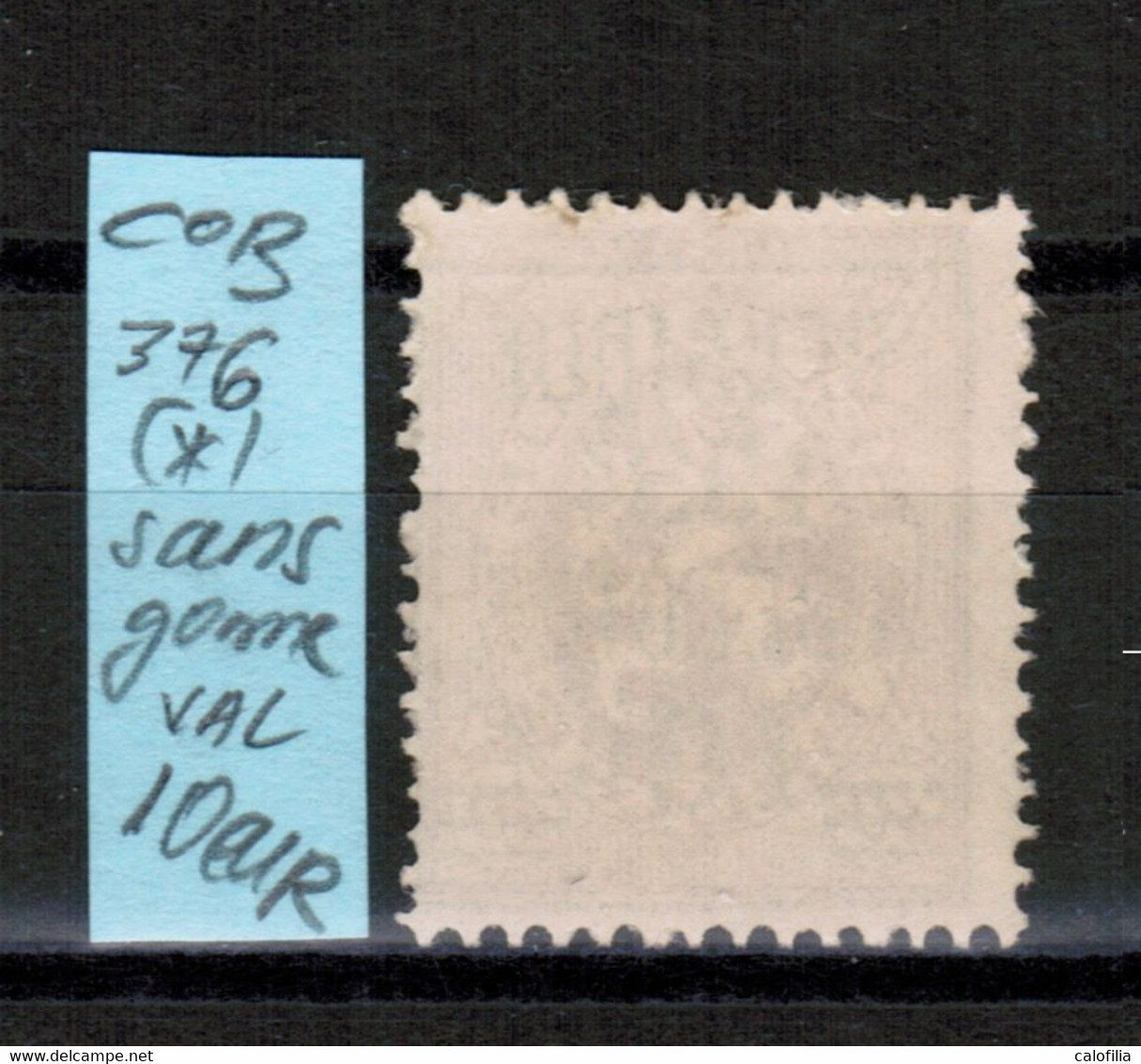 COB 376 (*), Neuf Sans Gomme, VAL COB 10 EUR (60% De La Cote *) - Tipo 1929-37 (Leone Araldico)