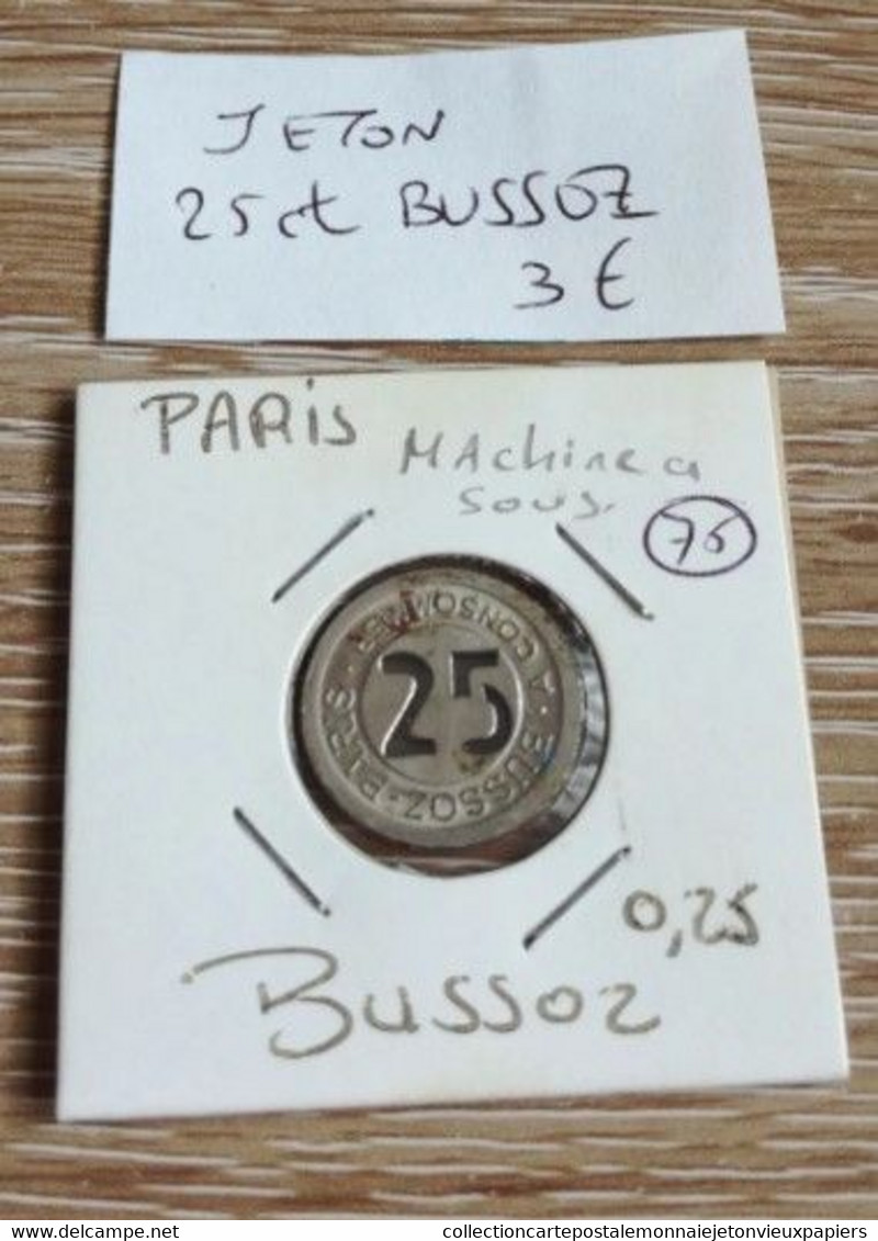 Jeton 25 Centimes Bussoz Machine À Sous En L Etat Sur Photos - Monétaires / De Nécessité