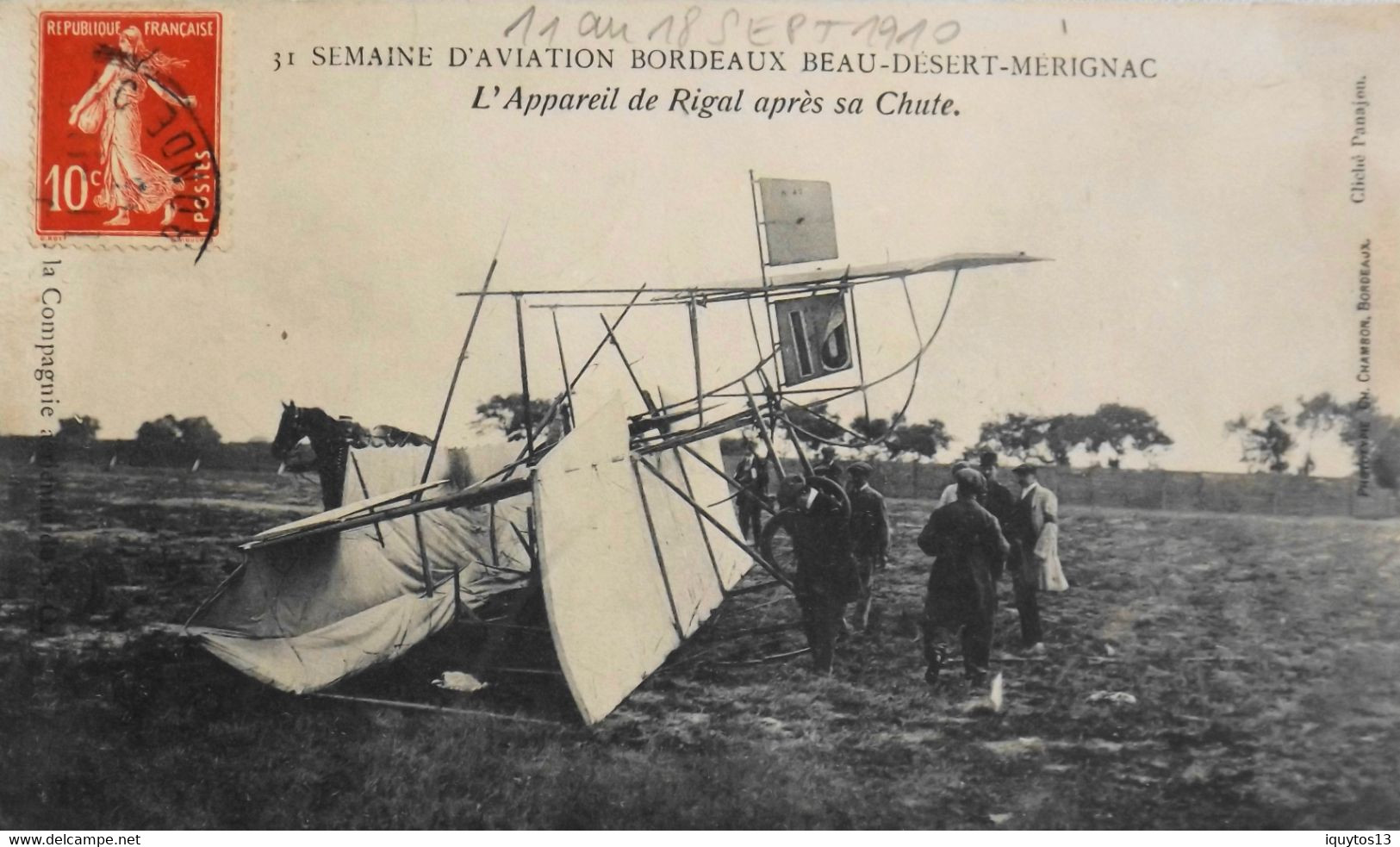 SEMAINE D'AVIATION De Bordeaux Beau-Desert-Merignac - Du 11 Au 18.9.1910 - L'Appareil De RIGAL Après Sa Chûte - BE - Accidents