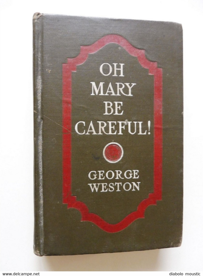 1917 OH, MARY,  BE CAREFUL   (George Weston) - Fuerzas Armadas Americanas