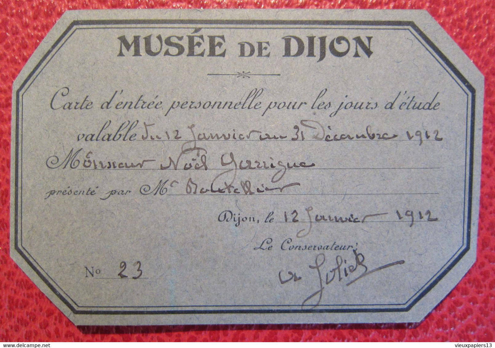 Ancienne Carte D'entrée Personnelle Au Musée De Dijon 1912 Au Peintre Noël Garrigues (1889-1952) - Tickets - Entradas