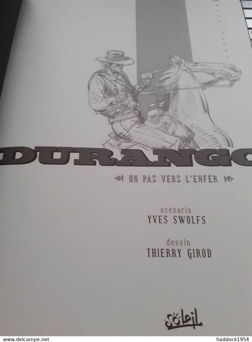 Un Pas Vers L'enfer DURANGO YVES SWOLFS THIERRY GIROD Soleil 2006 - Tirages De Tête