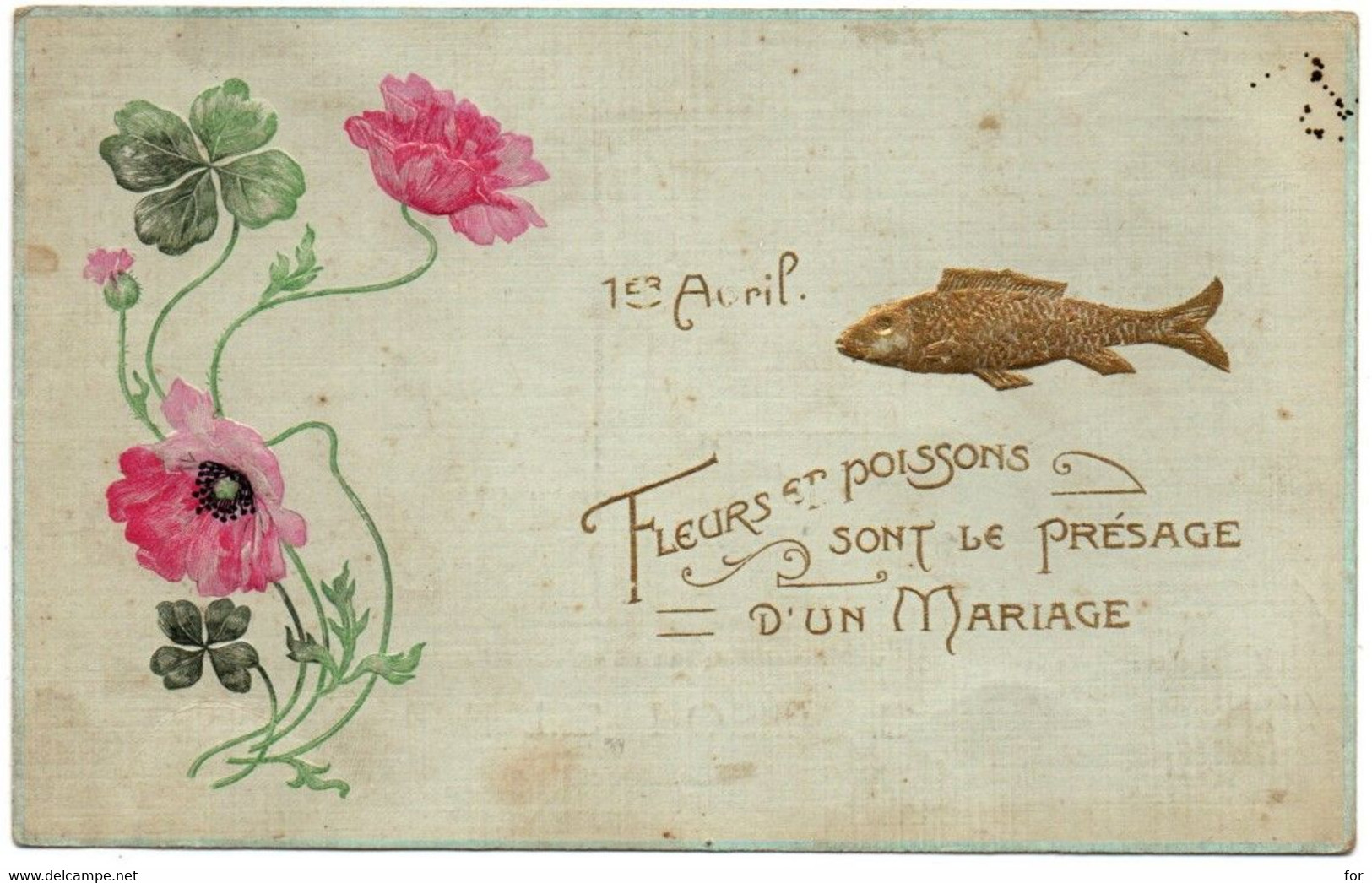 Fêtes : 1er Avril - Poisson D'Avril : Poisson - Coquelicot - Trèfle : Carte Gaufrée - Toilée : 1905 - 1er Avril - Poisson D'avril