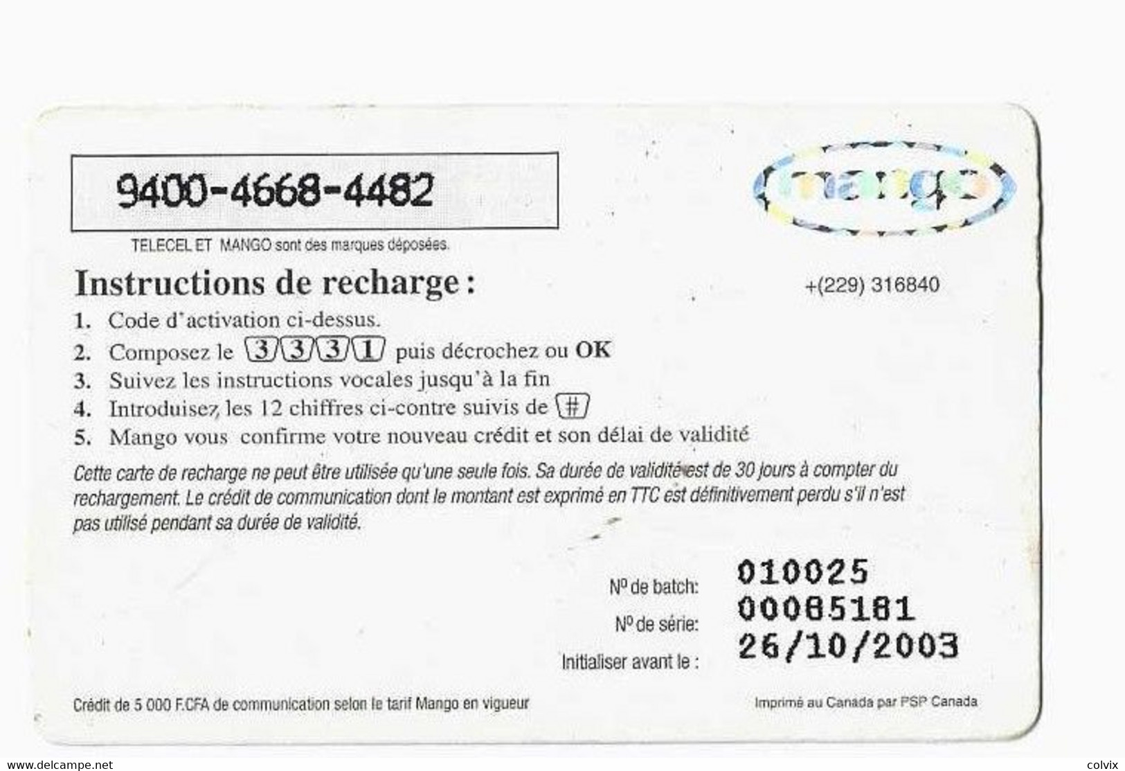 BENIN Prepayé MANGO LE JUS 5000 FCFA Date 26/10/2003 AU RECTO LOGO MANGO ARGENT - Benin