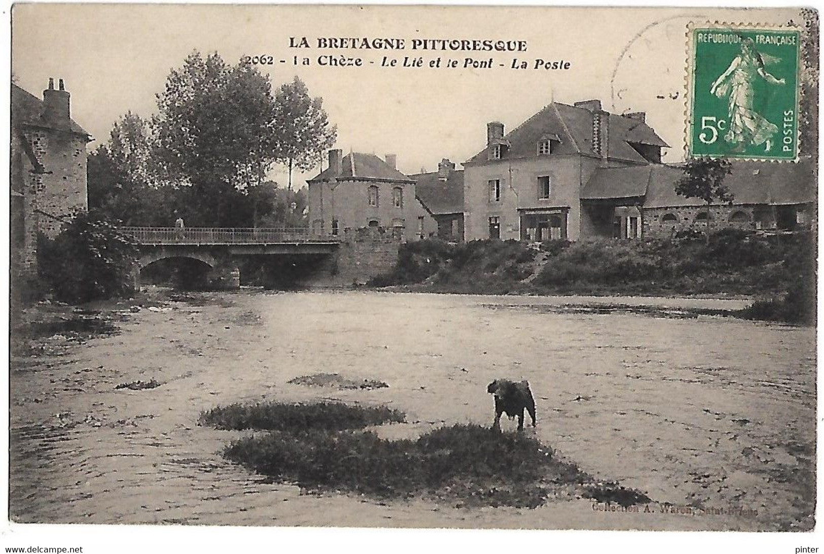 LA CHEZE - Le Lié Et Le Pont - La Poste - La Chèze