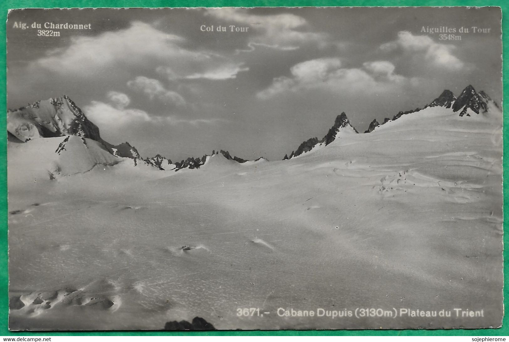 Trient Orsières (Valais) Cabane Dupuis Plateau Du Trient 2scans Aiguille Du Chardonnet Col Du Tour Aiguille Du Tour - Orsières