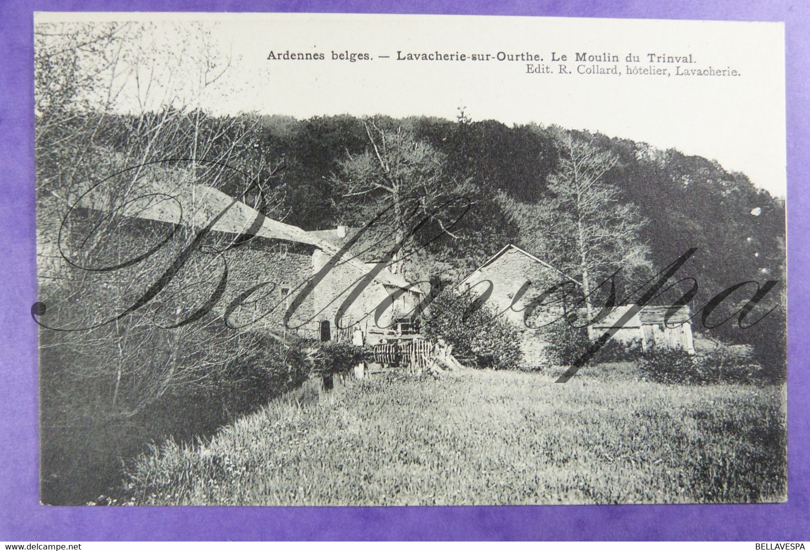 Lavacherie Sur Ourthe. Le Moulin à Eau Du Trinval Edit R.Collard .Sainte-Ode. - Sainte-Ode
