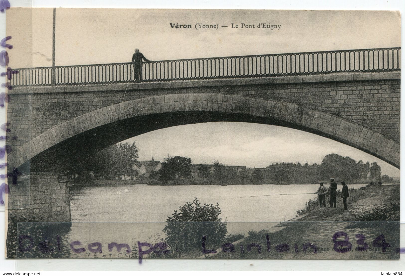 - VERON - ( Yonne ) - Le Pont D'Etigny, Pêcheurs à La Ligne,  On écrite, épaisse, Belles Couleurs, TTBE, Scans. - Veron