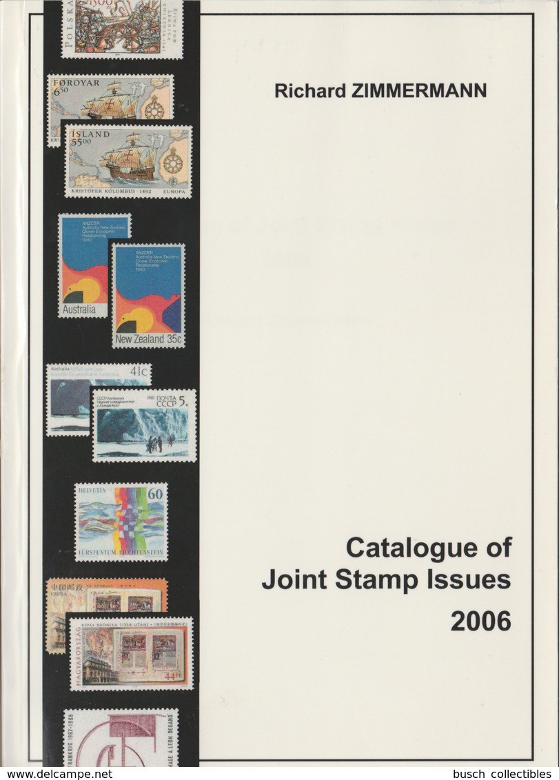 Catalogue Of Joint Stamp Issues 2006 Richard ZIMMERMANN Joint Issue Emission Commune - Topics