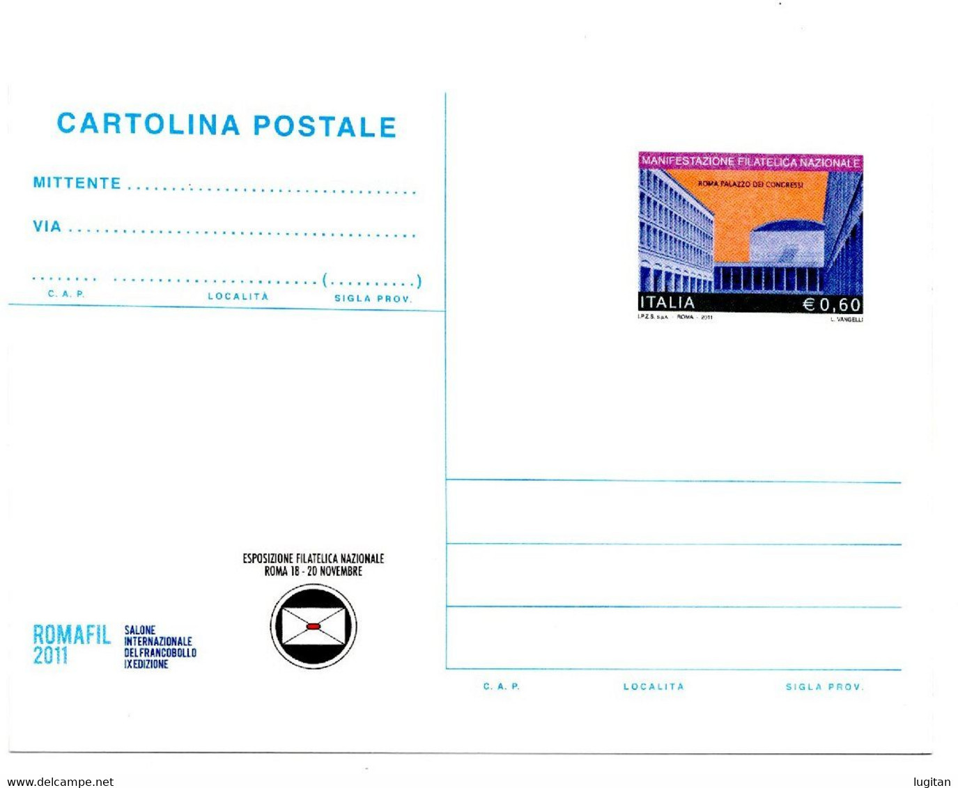 ITALIA CARTOLINA POSTALE  - MANIFESTAZIONE FILATELICA NAZIONALE - ROMAFIL - ANNO 2011 - NUOVA - Interi Postali