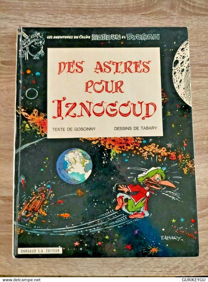 Des Astres Pour IZNOGOUD Calife T5 EO 1969 TABARY GOSCINNY Haroun El Poussah - Iznogoud