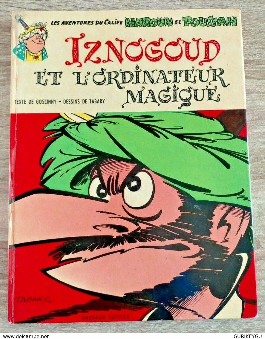 IZNOGOUD Et L'ordinateur Magique T6 EO 1970 TABARY GOSCINNY Haroun El Poussah - Iznogoud